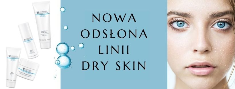NOWA ODSŁONA LINII DRY SKIN
