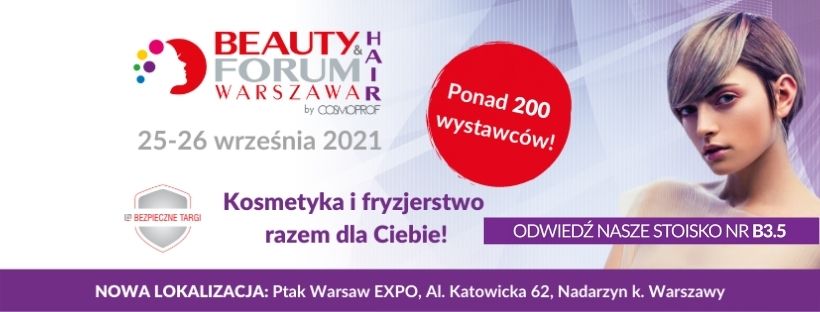 TARGI BEAUTY FORUM&HAIR 25-26.09.2021 PTAK WARSAW EXPO
